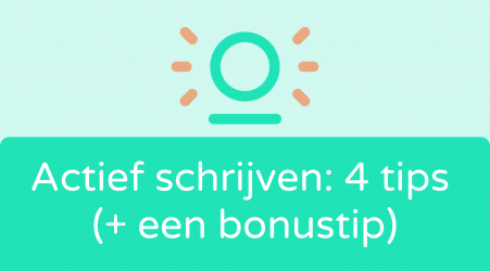 Actief schrijven 4 tips (+ een bonustip)