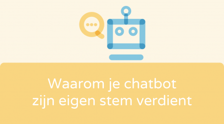 Waarom je chatbot zijn eigen stem verdient