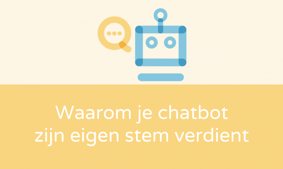 Waarom je chatbot zijn eigen stem verdient