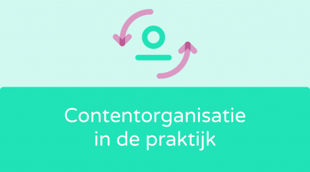 Contentorganisatie in de praktijk